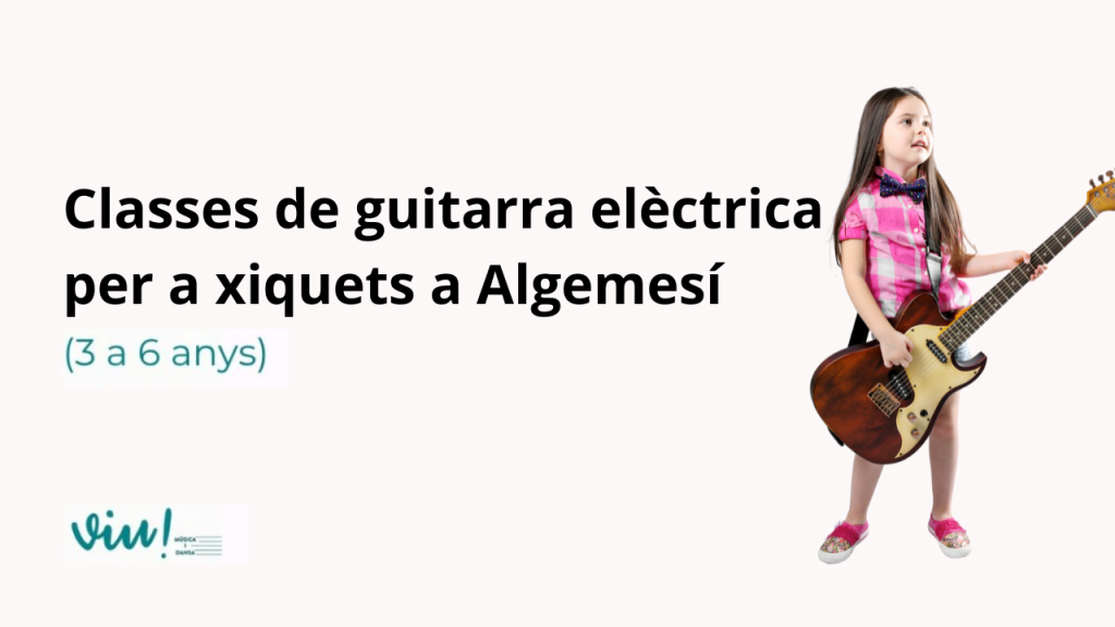 Classes-guitarra-elècrica-xiquets-Algemesí-3-6-anys